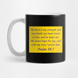 Bible Verse Psalm 28:7 Mug